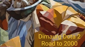 Dimaurg Live Stream Dota 2 1600mmr Road to 2000mmr