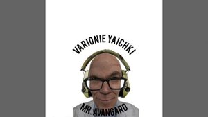 Varionie Yaichki - Mr. Avangard