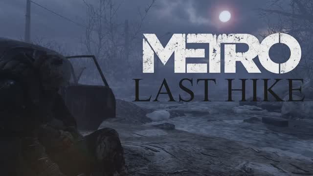 Metro: Last Hike - Трейлер