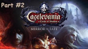 Castlevania Lords of Shadow – Mirror of Fate HD