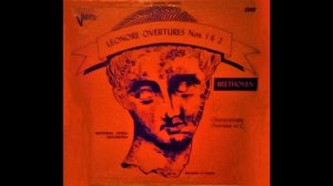 National Opera Orchestra- Leonore Overtures Nos 1 & 2 Beethoven Characteristic Overture In C Varsit