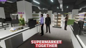 Играю в Supermarket Together
