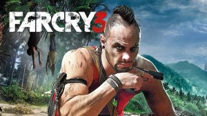 Far Cry® 3 Прохождение Часть 6