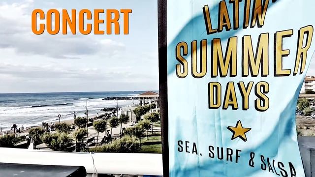 LATIN'SUMMER DAYS 2022 - édition #10 - Anglet la chambre d'amour - Your latin summer festival смотреть онлайн