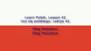 Learn Polish. Lesson 42. City tour. Ucz się polskiego. Lekcja 42. Zwiedzanie miasta.