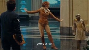 Night at the Museum - Come Alive (The Greatest Showman)