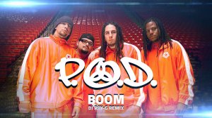 P.O.D. - Boom (Dj ray-g remix)