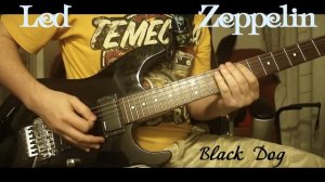 Led Zeppelin - Black Dog Guitar Cover