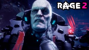 Rage 2 • КРОСС - ВСЁ • Прохождение #14 (ФИНАЛ)