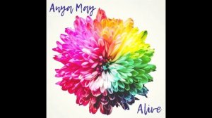 Anya May - Alive ( original song ) #anyamay #alive #original