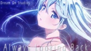 AMV Anhken – Always Look Back