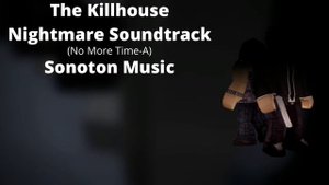Roblox - Entry Point Soundtrack: The Killhouse Nightmare (No More Time-A - Sonoton Music)