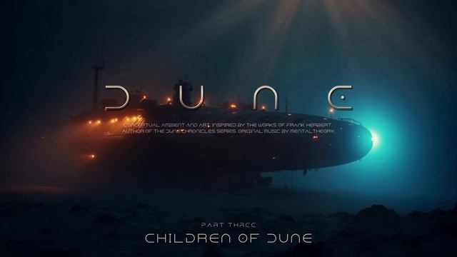 DUNE: Part Three - Дети Дюны - Conceptual Ambient music, artwork, vocals, ethnic instruments