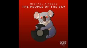 Michael Ainsley - The People Of The Sky (Original Mix)