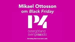 Mikael Ottosson om Black Friday