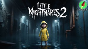 Little Nightmares 2 - Полное Прохождение Игры на Русском