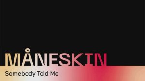Maneskin - Somebody told me Karaoke