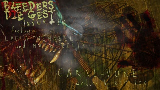 Bleeders DIEgest Episode#20 - Carni-Vore (Guest Starring Laura Mennell and Mark Kelly) смотреть онлайн