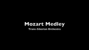 Mozart Medley - Trans-Siberian Orchestra