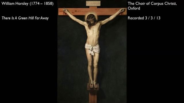 Horsley - There Is A Green Hill Far Away смотреть онлайн