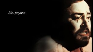 Vesti la giubba - Luciano Pavarotti (subtitulada)