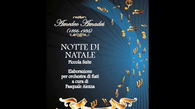 Amedeo Amadei Ft. Pasquale Aiezza - Notte di Natale - Piccola Suite смотреть онлайн