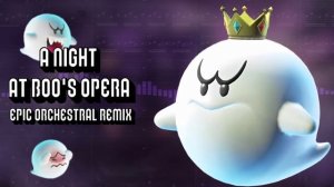 A Night at Boo's Opera - Epic Orchestral Remix - Super Mario Bros. Wonder