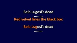 Bauhaus - Bela Lugosi Is Dead (The Hunger Mix) - Karaoke Instrumental Lyrics - ObsKure