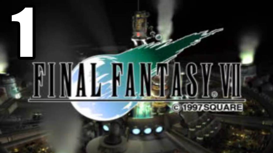 [#1 Final Fantasy 7] НАЧАЛО (PS1)
