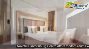 Novotel Ekaterinburg Center - Ekaterinburg Hotels, Russia