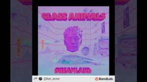 #Glass Animals - Heat waves - instrumental Song with vocals