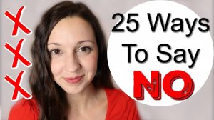 25 Ways to Say "NO" in English: Advanced Vocabulary Lesson