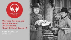 MASTERPIECE Studio Podcast | All Creatures Great and Small, Season 4: Dr. Mark Roodhouse