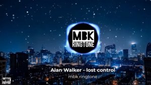 Alan walker lost control ringtone