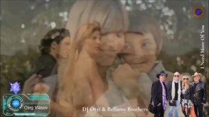 DJ Ötzi - Bellamy Brothers  - I Need more of you ((Remastered ) refresh - 2022 #OlegVlasov