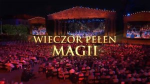 ANDRE RIEU. NIECH ZNÓW NASTANĄ SZCZĘŚLIWE DNI!