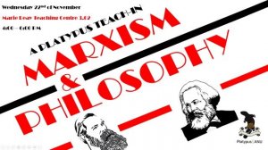 "Marxism and Philosophy" (11/22/23 teach-in)