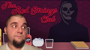 Заходит как-то Смерть в бар. ► Red Strings Club. #5