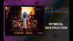 Dj Kevin El Rompe Discotekas - Ritmical Destruction