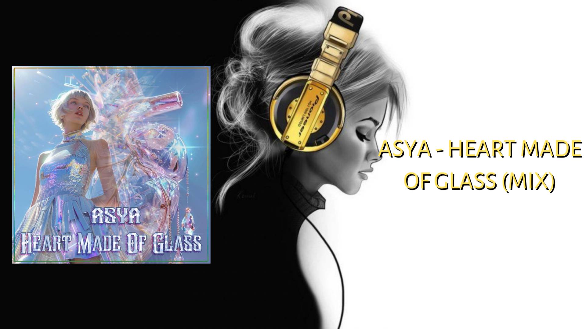 ASYA - Heart Made Of Glass (Mix)