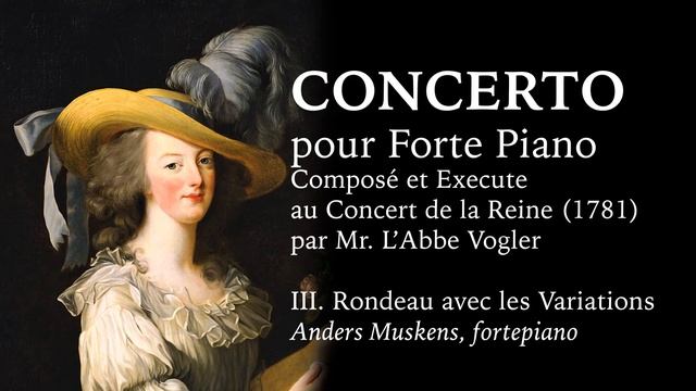Georg Joseph Vogler (1749-1814): Piano Concerto in C op. 8 III. Rondeau avec les Variations смотреть онлайн