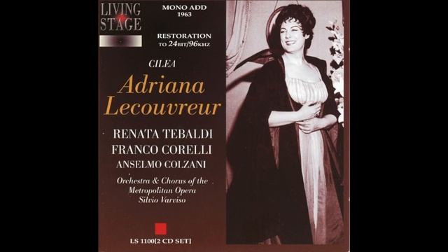 Adriana Lecouvreur - Tebaldi, Corelli, Colzani; Varviso 1963 смотреть онлайн