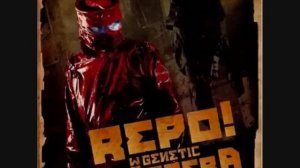 Repo! The Genetic Opera - Thankless Job