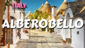 Альберобелло, Италия - Alberobello, Italy Magical Trulli Village - дома Трулли - Город ЮНЕСКО