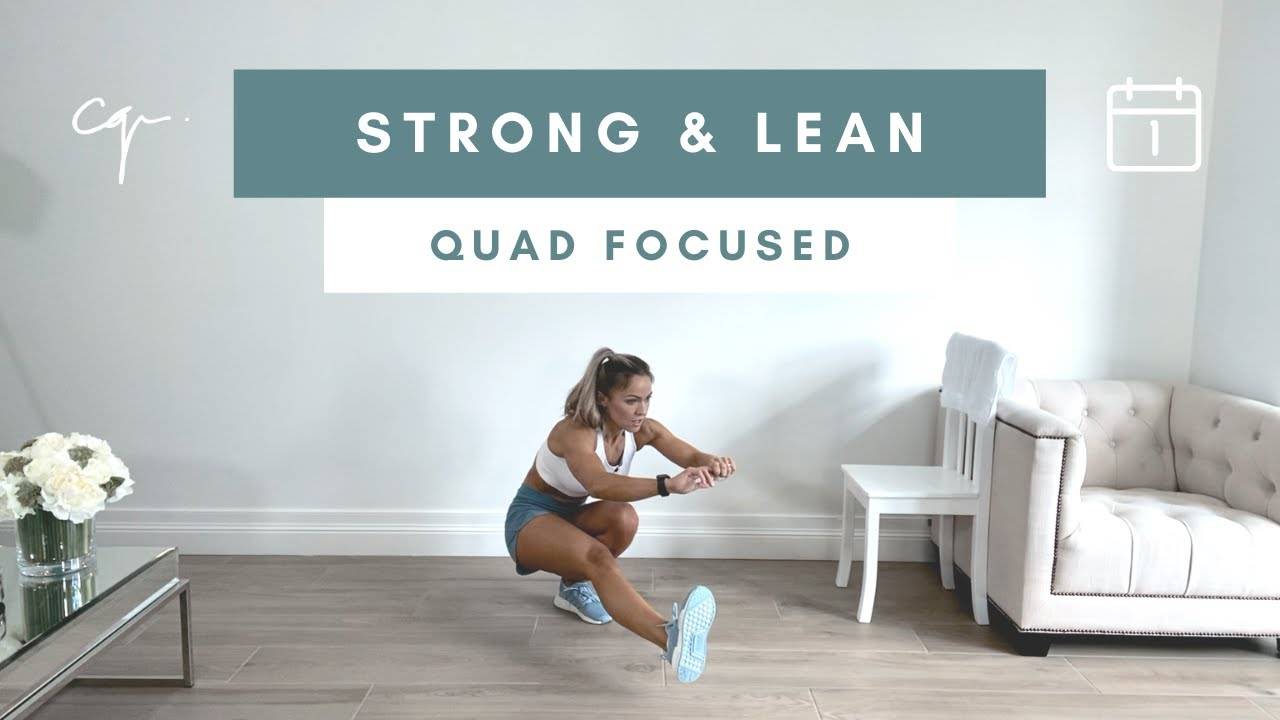 Caroline Girvan - 45 Min QUAD FOCUSED LEG WORKOUT | Strong Lean Series Day 1