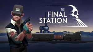 Прохождение The Final Station - 1 серия