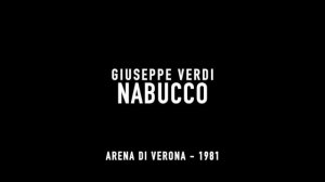 Nabucco - Giuseppe Verdi - Verona 1981 - Ghena Dimitrova - Full Opera - Гена Димитрова