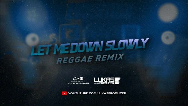 Alec Benjamin - Let Me Down Slowly (Reggae Lukas Producer смотреть онлайн