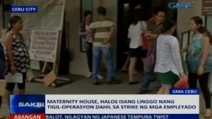 Saksi: Cebu: maternity clinic, isinara dahil sa "labor" issue