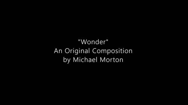 Wonder: An Original Composition by Michael Morton смотреть онлайн